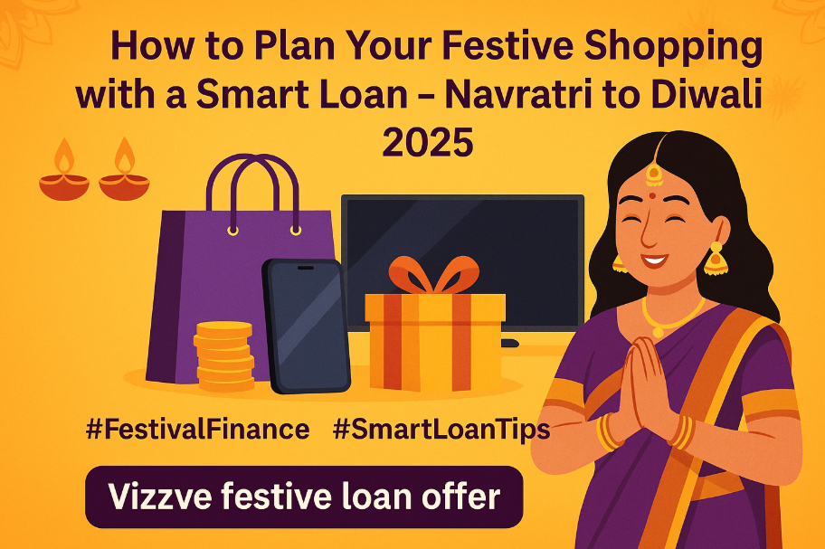 How to Plan Your Festive Shopping with a Smart Loan – Navratri to Diwali 2025